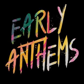 Early Anthems