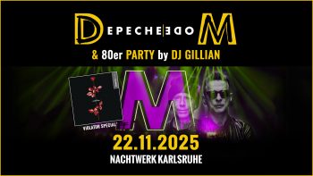 Die legendäre DEPECHE MODE & 80er Party im Nachtwerk Karlsruhe mit DJ GILLIAN. Die großartigen Songs von Depeche Mode, die kultigsten Hits aus den 80ern und die beliebtesten Pop & Wave Klassiker. Das Original in Karlsruhe seit 1991!
