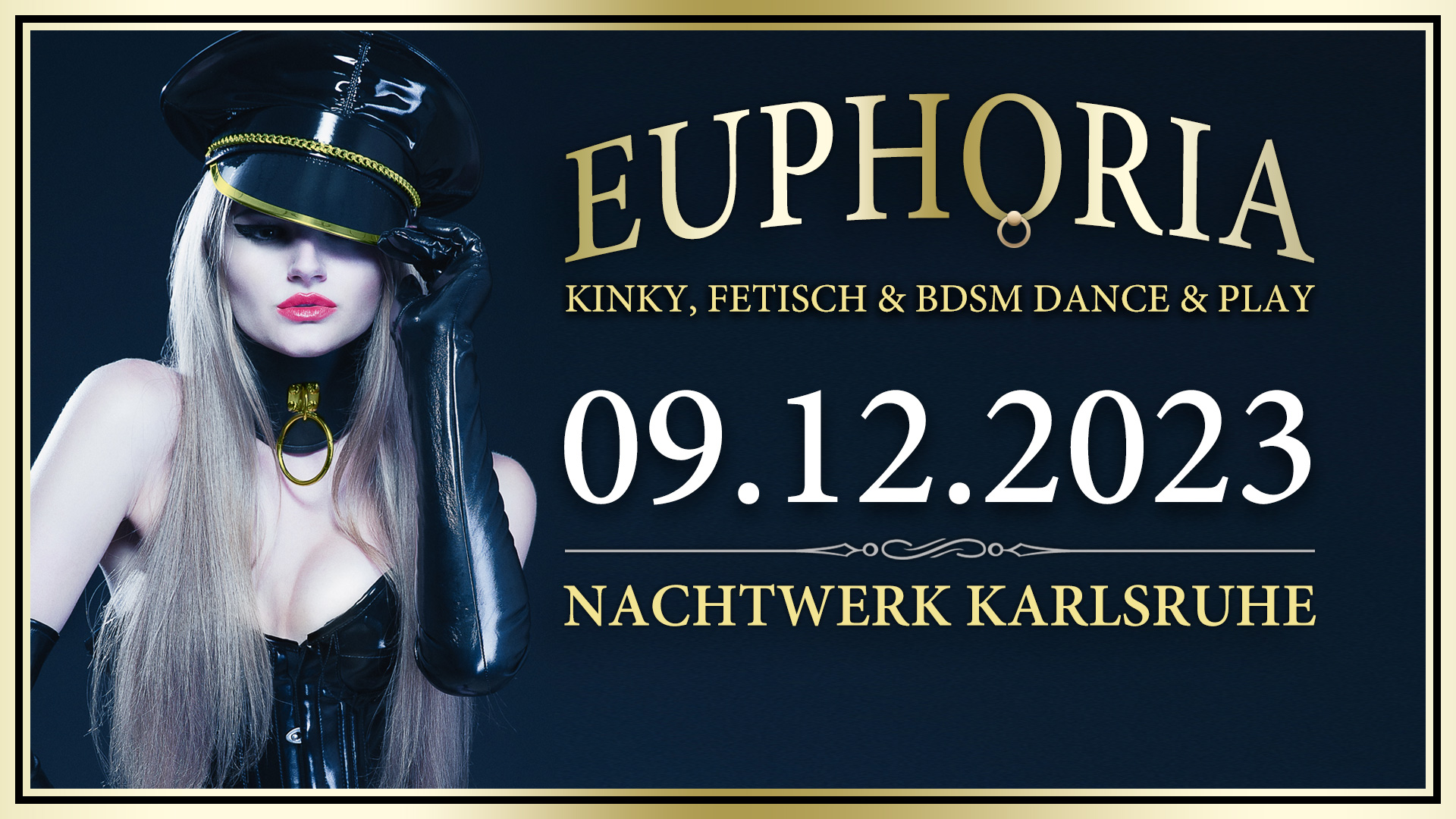 EUPHORIA » Die Kinky, Fetisch und BDSM Dance & Play Party in Karlsruhe von und mit DJ GILLIAN