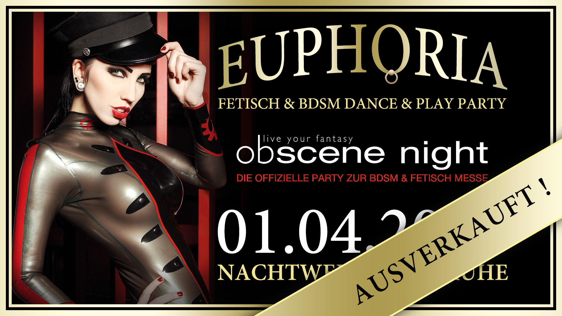 EUPHORIA » Obscene Night - Die Fetisch und BDSM Dance & Play Party in Karlsruhe von und mit DJ GILLIAN. Die offizielle Aftershowparty der BDSM & Fetisch Messe obscene.