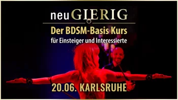 neuGIERIG » Der fundierte BDSM-Basis Kurs/Workshop für Einsteiger und Interessierte mit Workshopleiter GILLIAN in Karlsruhe. In diesem ca. 5 stündigen Intensiv Seminar erfährst Du die Grundlagen des BDSM, wie man den richtigen Einstieg findet, worauf man achten muss und was man vermeiden sollte, wie man selbst kreativ wird, Sicherheitsaspekte, verschiedene Spielarten, den richtigen Umgang mit Sub, Schlagwerk, Spielsachen und Toys,… uvm. für gefahrlose und erfüllende BDSM Sessions.