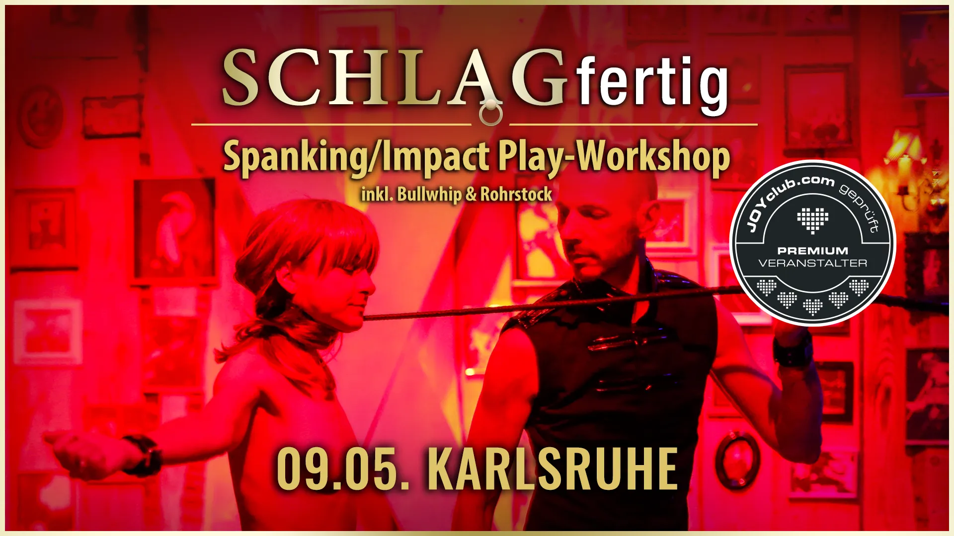 SCHLAGfertig » Der Spanking / Impact Play BDSM-Workshop für erotisches Schlagen mit der Hand, Gerte, Paddle, Flogger, Rosshaarpeitsche, Bullwhip/Single Tail, Rohrstock, Dragon Tails, Spikes,... u.a. im Nachtwerk Karlsruhe mit Workshopleiter GILLIAN.